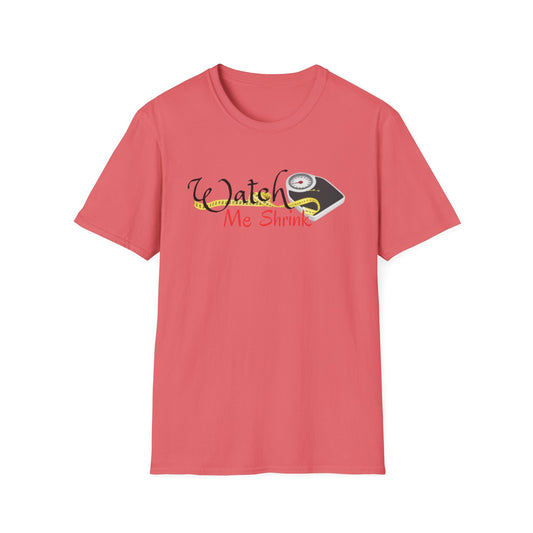 Watch Me Shrink Unisex Softstyle T-Shirt - Fun, Comfortable, Perfect for Motivational Moments