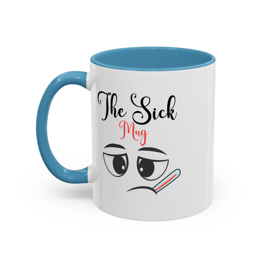 Funny Sick Coffee Mug | Cute Illness Gift for Friends & Family