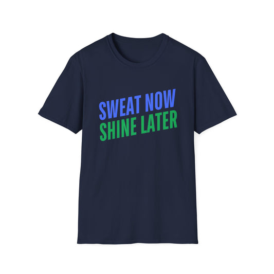 Motivational Fitness T-Shirt - "Sweat Now Shine Later"