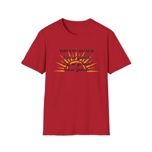 Todays Goals Yahweeh T-Shirt