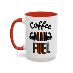 Coffee Man Fuel Mug - Motivational Accent Coffee Mug for Men