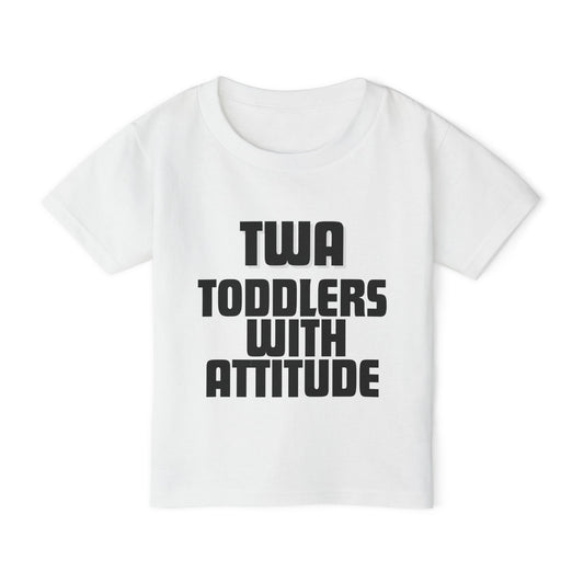 TWA Toddlers With Attitude Toddler T-Shirt