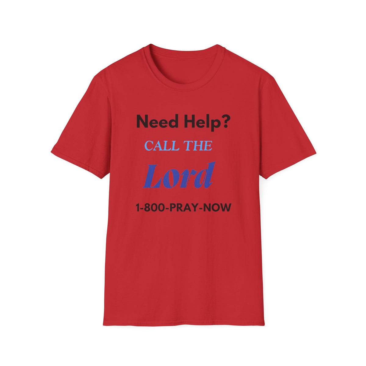 Need Help? Call The Lord Unisex Softstyle T-Shirt | Inspirational Faith Tee