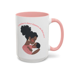 A Mother's Love Coffee Mug - Inspirational 11oz & 15oz Accent Cup