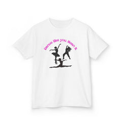 Motivational Kids Tee - 'Dance Like You Mean It'