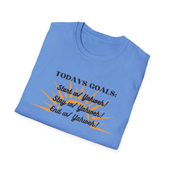 Todays Goals Yahweeh T-Shirt