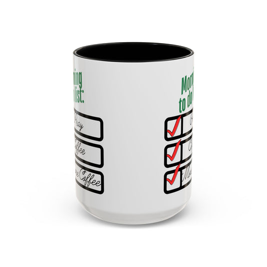 Funny Morning Coffee Mug - To Do List Design for Coffee Lovers