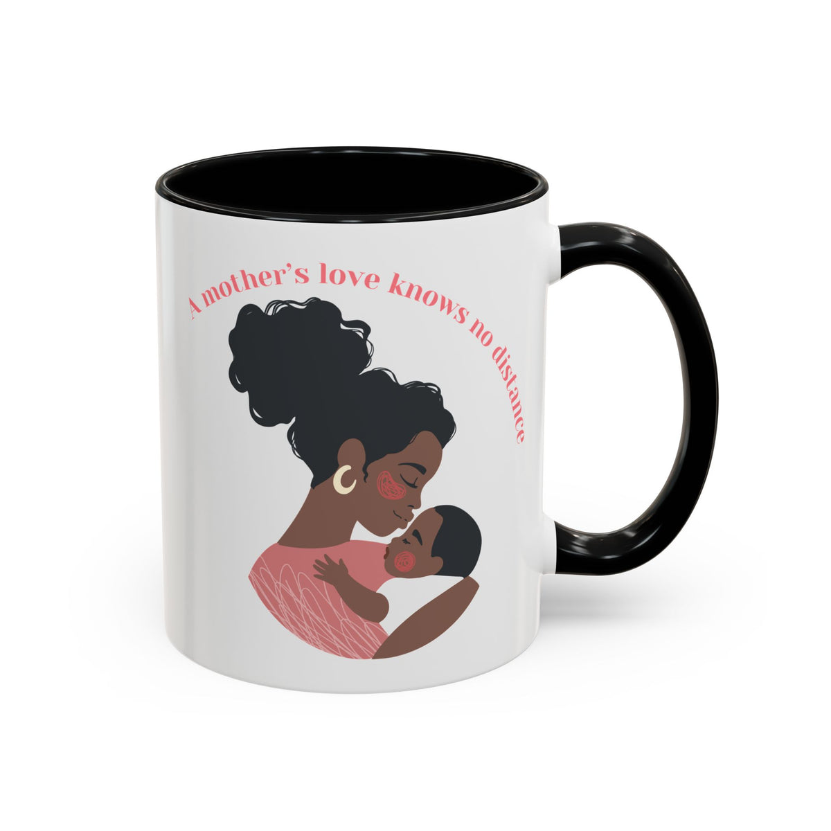A Mother's Love Coffee Mug - Inspirational 11oz & 15oz Accent Cup