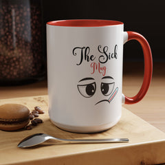 Funny Sick Coffee Mug | Cute Illness Gift for Friends & Family