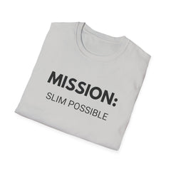 Mission Slim Possible Unisex Softstyle T-Shirt