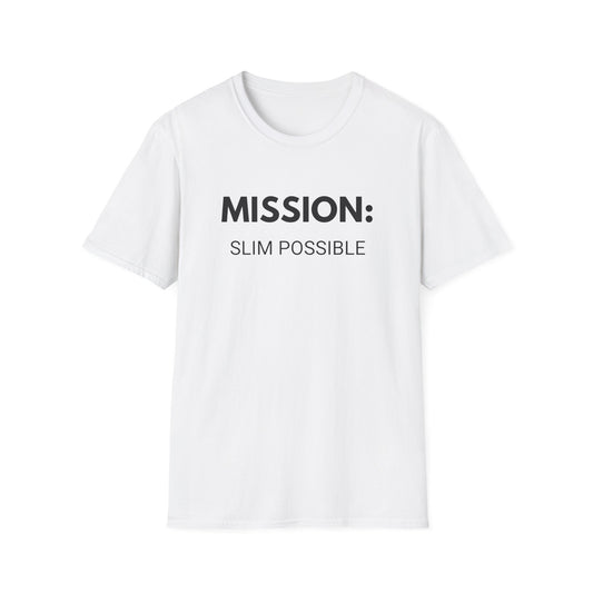 Mission Slim Possible Unisex Softstyle T-Shirt