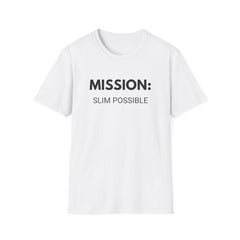 Mission Slim Possible Unisex Softstyle T-Shirt