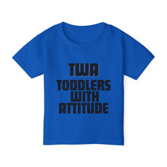 TWA Toddlers With Attitude Toddler T-Shirt