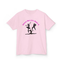 Motivational Kids Tee - 'Dance Like You Mean It'