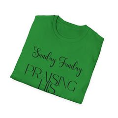 Sunday Funday Praising His Name T-Shirt