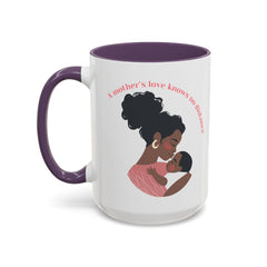 A Mother's Love Coffee Mug - Inspirational 11oz & 15oz Accent Cup