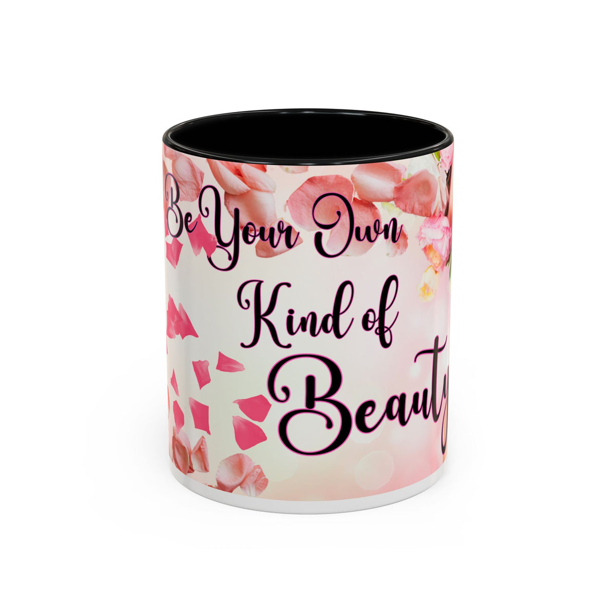 Inspirational Beauty Accent Coffee Mug - Be Your Own Kind of Beauty