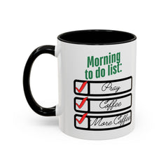 Funny Morning Coffee Mug - To Do List Design for Coffee Lovers