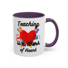 Teaching is a Work of Heart Coffee Mug - Perfect Gift for Teachers
