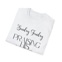 Sunday Funday Praising His Name T-Shirt