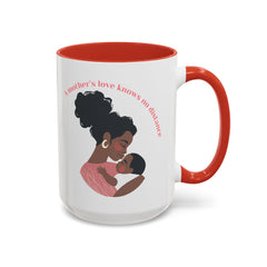 A Mother's Love Coffee Mug - Inspirational 11oz & 15oz Accent Cup