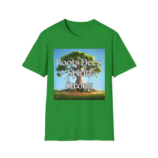 Roots Deep Spirit Strong Unisex Softstyle T-Shirt