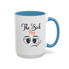 Funny Sick Coffee Mug | Cute Illness Gift for Friends & Family