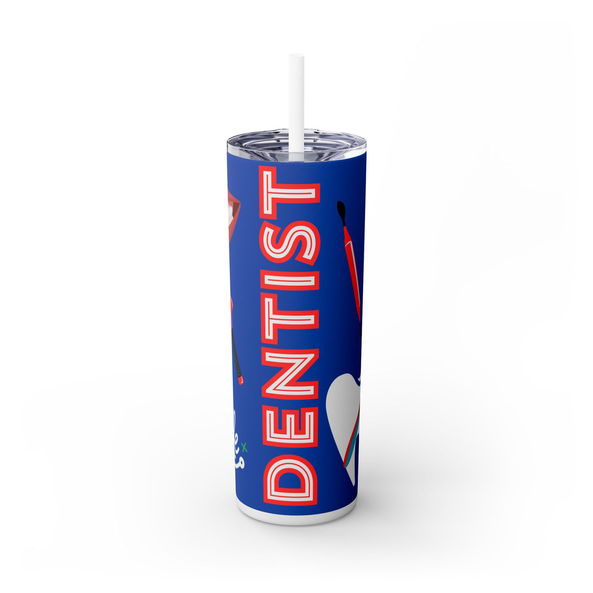 Perfect Gift for Dental Professionals Dentist Skinny Tumbler with Straw