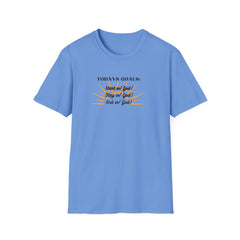 Todays Goals God Inspirational T-Shirt