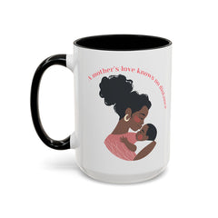 A Mother's Love Coffee Mug - Inspirational 11oz & 15oz Accent Cup