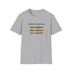 Todays Goals Yahweeh T-Shirt