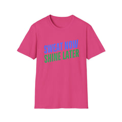 Motivational Fitness T-Shirt - "Sweat Now Shine Later"