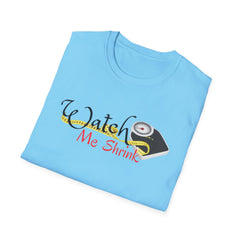 Watch Me Shrink Unisex Softstyle T-Shirt - Fun, Comfortable, Perfect for Motivational Moments