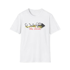 Watch Me Shrink Unisex Softstyle T-Shirt - Fun, Comfortable, Perfect for Motivational Moments
