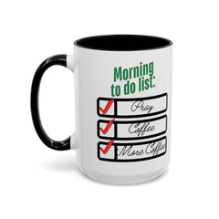 Funny Morning Coffee Mug - To Do List Design for Coffee Lovers