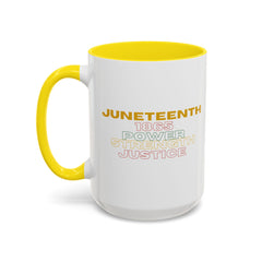 Juneteenth Accent Coffee Mug - Power, Strength, Justice - Celebration Gift for Heritage Awareness