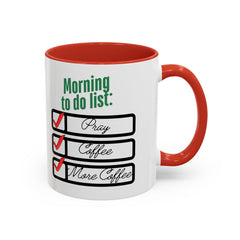 Funny Morning Coffee Mug - To Do List Design for Coffee Lovers