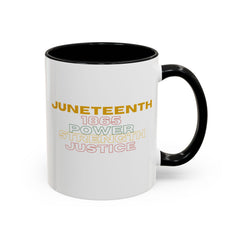 Juneteenth Accent Coffee Mug - Power, Strength, Justice - Celebration Gift for Heritage Awareness