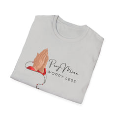 Pray More Worry Less Unisex Softstyle T-Shirt