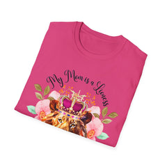 My Mom is a Lioness T-Shirt - Perfect Gift for Mother's Day