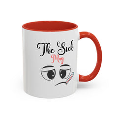 Funny Sick Coffee Mug | Cute Illness Gift for Friends & Family