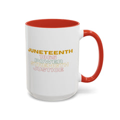 Juneteenth Accent Coffee Mug - Power, Strength, Justice - Celebration Gift for Heritage Awareness