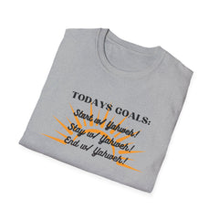 Todays Goals Yahweeh T-Shirt
