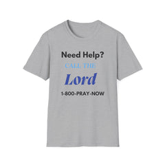 Need Help? Call The Lord Unisex Softstyle T-Shirt | Inspirational Faith Tee