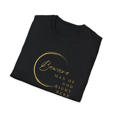Beware Man of God T-Shirt - Faith-Inspired Apparel for Spiritual Men