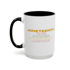 Juneteenth Accent Coffee Mug - Power, Strength, Justice - Celebration Gift for Heritage Awareness
