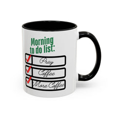 Funny Morning Coffee Mug - To Do List Design for Coffee Lovers