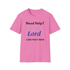 Need Help? Call The Lord Unisex Softstyle T-Shirt | Inspirational Faith Tee