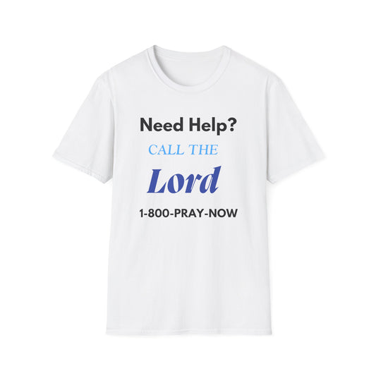 Need Help? Call The Lord Unisex Softstyle T-Shirt | Inspirational Faith Tee