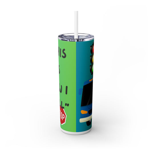Bus Driver Skinny Tumbler with Straw - 20oz Travel Mug, FunnyGift for Drivers